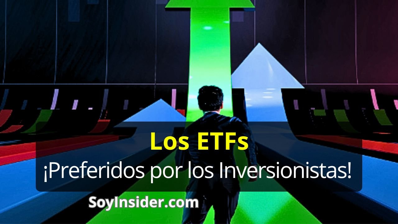 Invertir en ETF Qué son y por qué son tan populares entre los inversores, Una ilustración que muestra a una persona de espaldas, caminando hacia una gran flecha verde apuntando hacia arriba, rodeada de gráficos estilizados en un ambiente futurista. En la parte inferior de la imagen, dentro de un recuadro negro, aparece el texto: "Los ETFs. ¡Preferidos por los Inversionistas!". Debajo de este texto, se encuentra el sitio web: "SoyInsider.com".
