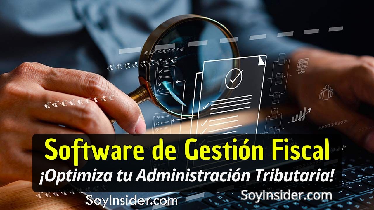Una imagen que muestra a una persona sosteniendo una lupa sobre una pantalla holográfica con gráficos y documentos virtuales, simbolizando precisión y análisis fiscal. En la parte inferior de la imagen aparece un texto promocional en un recuadro negro. Texto del recuadro: "Software de Gestión Fiscal ¡Optimiza tu Administración Tributaria!" SoyInsider.com