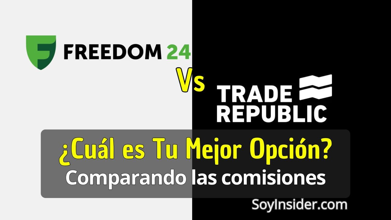 Comisiones Freedom24 vs Trade Republic ¿Cuál es la mejor opción Comparativa y opiniones, en la imagen los logos de Freedom24 vs Trade Republic, con una frase que dice: ¿Cuál es tu mejor opción? comparando las comisiones