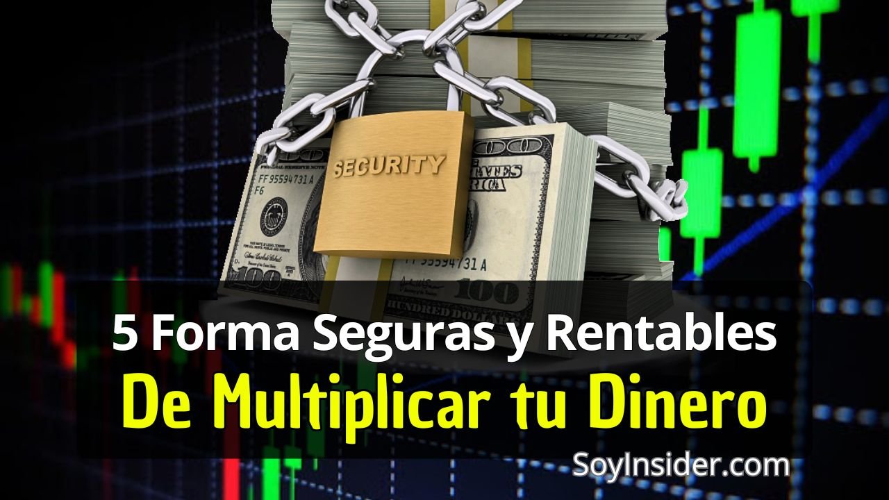 Dónde invertir mi dinero sin riesgo Descubre 5 Formas Seguras (Protección y Rentabilidad). En la imagen un lote de dinero encadenado y con un candado, representado seguridad y debajo una frase que dice: 5 formas seguras y rentables de multiplicar tu dinero