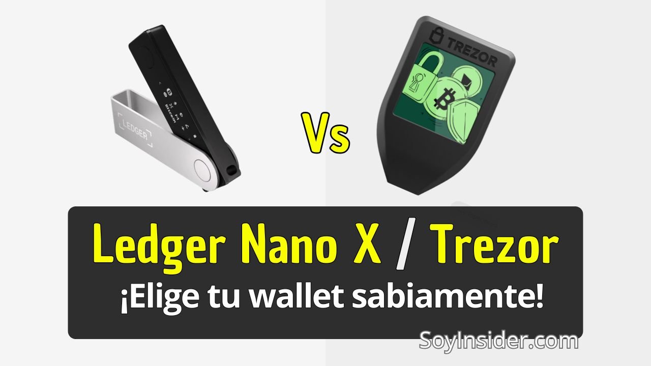 Descubre sus características y decide cuál se adapta a ti. en la imagen los dispositivos Ledger Nano X vs Trezor. y debajo la frase que dice: Ledger Nano / vs Trezor., ¡elige tu wallet sabiamente!