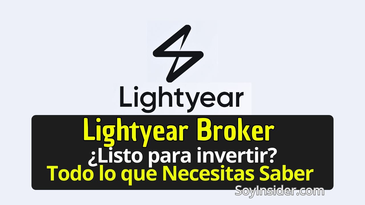 Logo de Lightyear, debajo una frase que dice: lightyear broker,¿listo para invertir? todo lo que necesitas saber