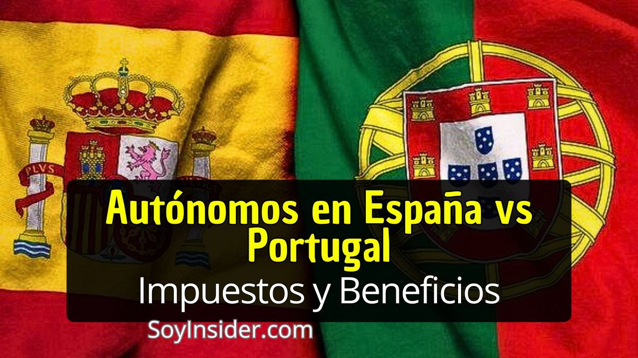 Ser autónomo en Portugal vs España Impuestos, Ventajas y Desventajas (Guía Completa). en la imagen las banderas de España y Portugal análisis de cual es el mejor país para autónomos