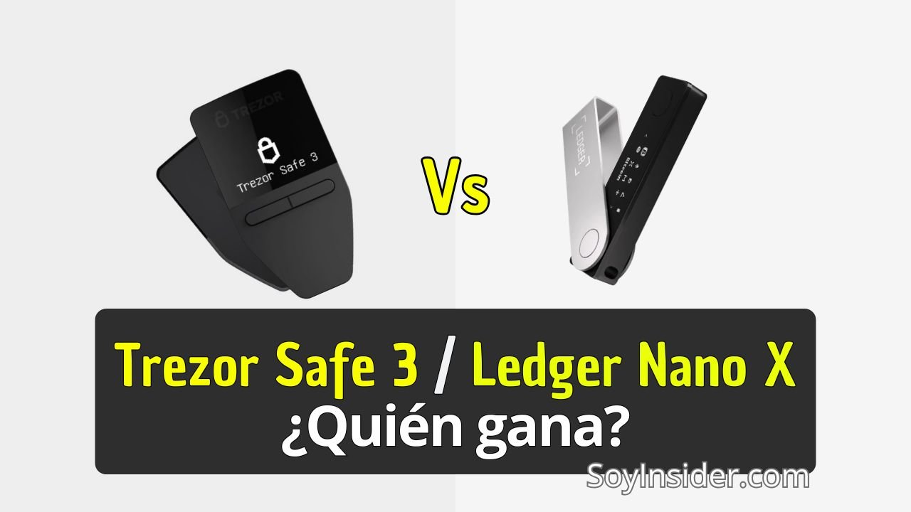 Dispositivos de Wallets Fría, Trezor Safe 3 vs Ledger Nano X ¿Quién gana?