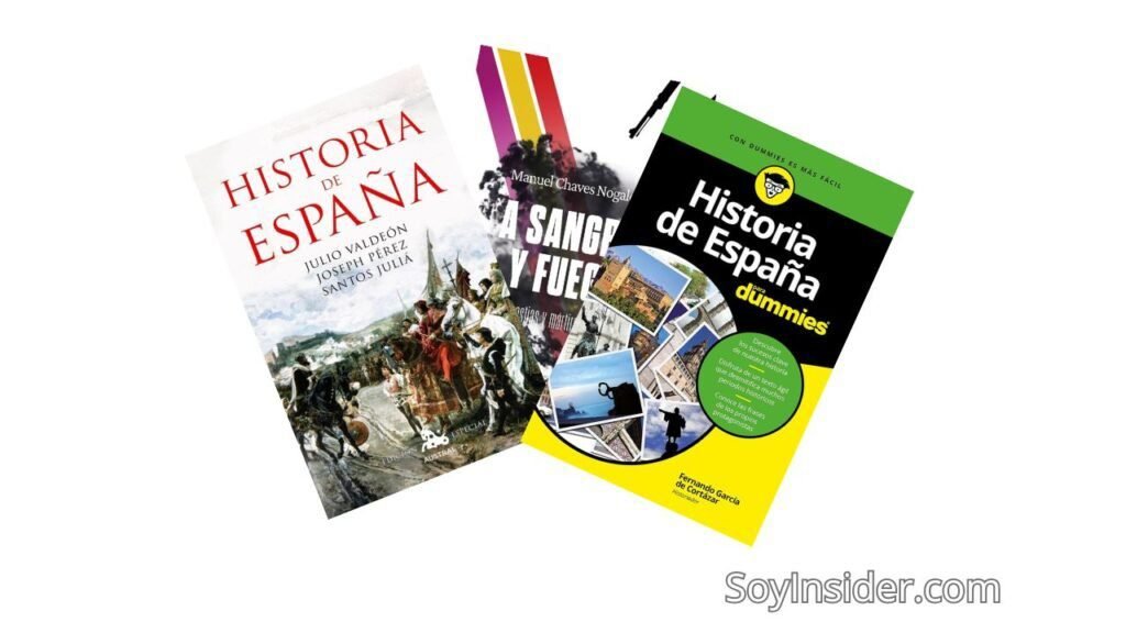 Imagen de tres libros destacados sobre la historia de España. El primer libro, titulado "Historia de España" por Julio Valdeón, Joseph Pérez y Santos Juliá, muestra una ilustración de la época medieval. El segundo libro se titula "A Sangre y Fuego" por Manuel Chaves Nogales, con un diseño moderno y colorido. El tercer libro es "Historia de España para Dummies" de Fernando García de Cortázar, con una portada que incluye fotografías representativas de la cultura e historia española. En la parte inferior derecha de la imagen aparece la marca "SoyInsider.com". Éstos son los libros de historia de España más vendidos en 2025.